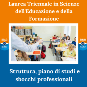Laurea Triennale in Scienze dell'Educazione e della Formazione struttura, piano di studi e sbocchi professionali