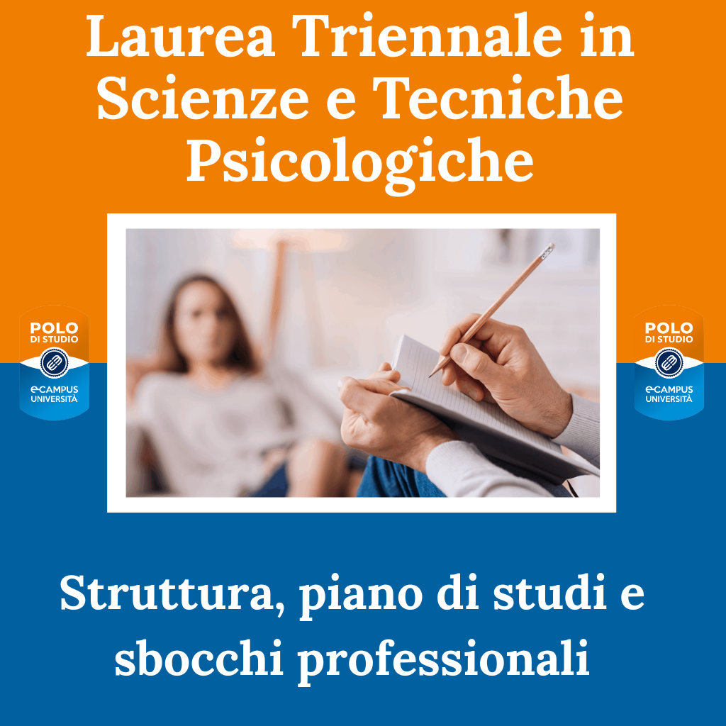 Laurea triennale in Scienze e tecniche psicolgiche: struttura, piano di studi e sbocchi professionali
